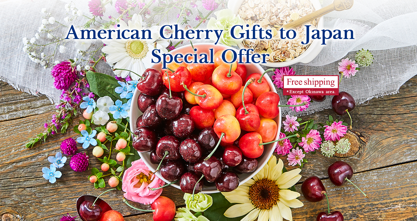 American Cherry Gifts to Japan Special Offer